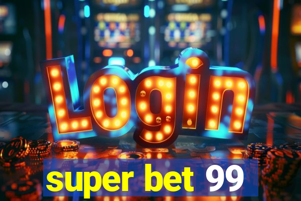 super bet 99